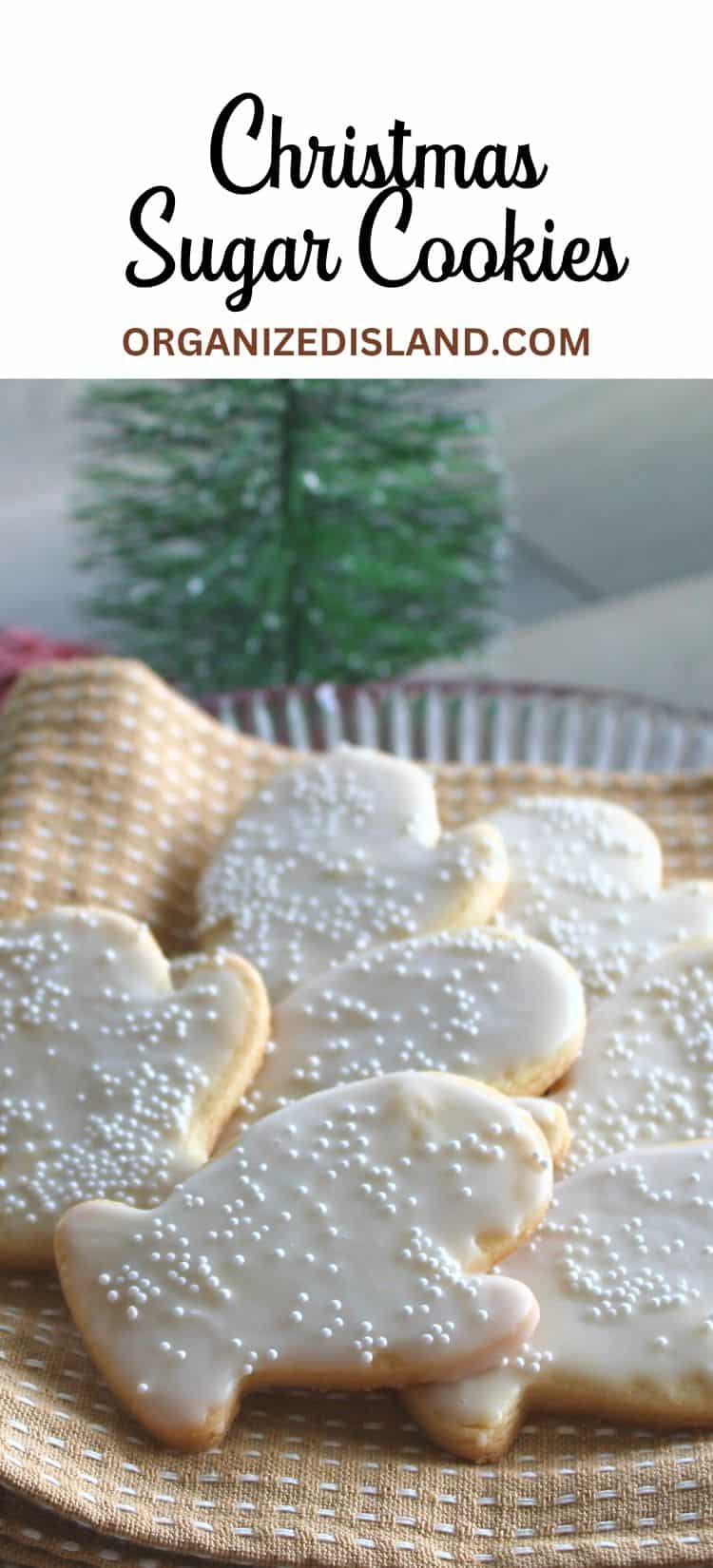 Best Ever Crisp Christmas Sugar Cookie Recipe - Organized Island