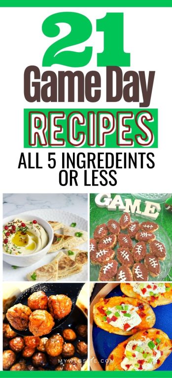 Easy Game Day Recipes- 5 Ingredients or Less - Organized Island