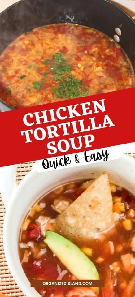 Simple Chicken Tortilla Soup - Organized Island