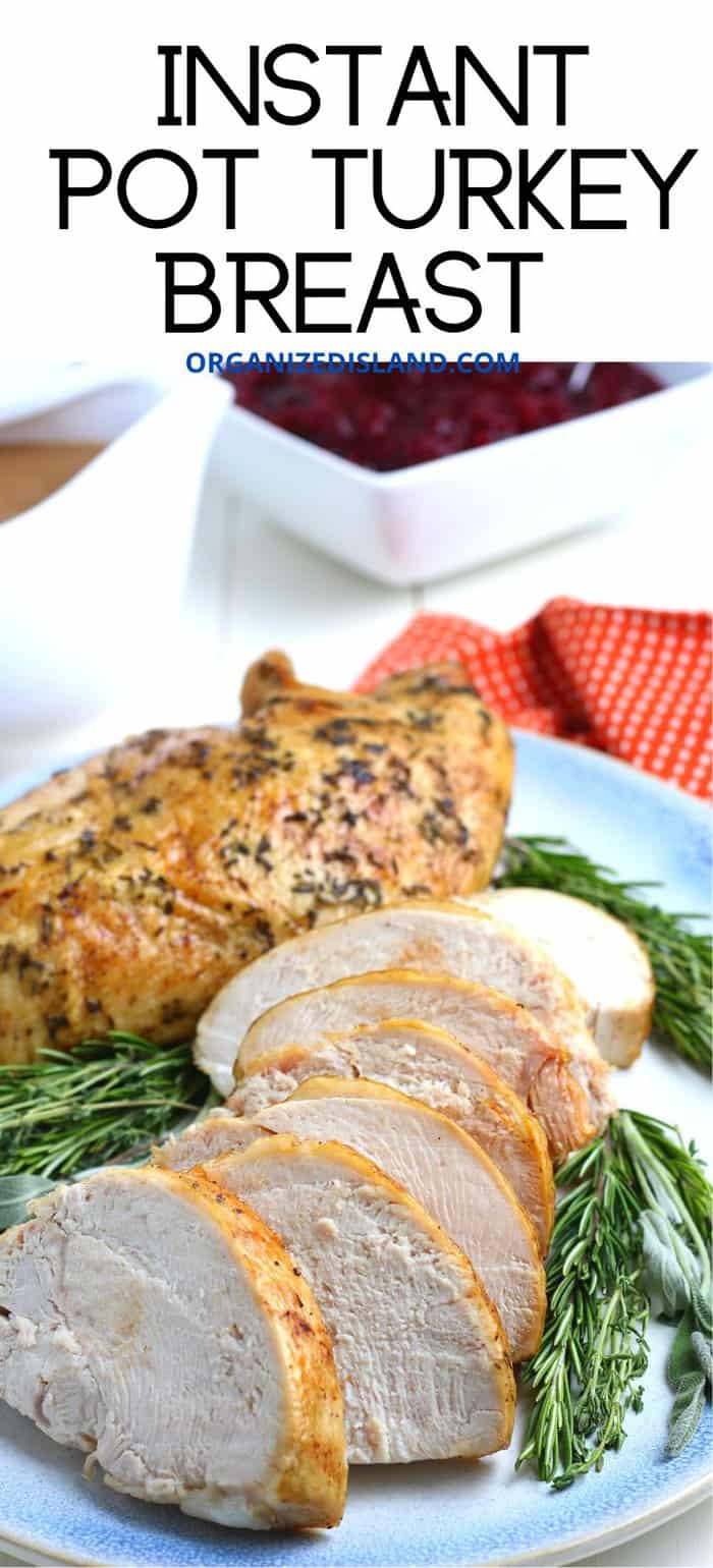 Instant Pot Turkey Breast - Organized Island